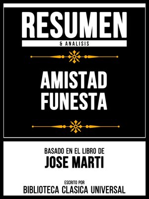 cover image of Resumen & Analisis--Amistad Funesta--Basado En El Libro De Jose Marti